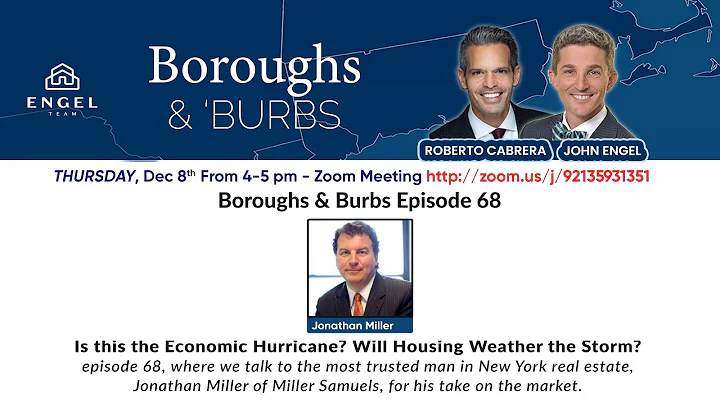 Boroughs & Burbs 68 || Is this the Economic Hurricane? with Jonathan Miller || CT Best Agent