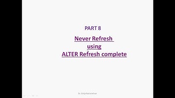 part 8 never refresh using refresh complete materialized view