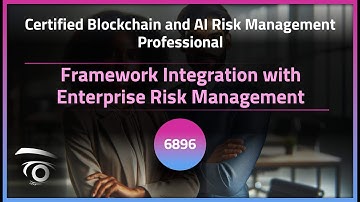 Framework Integration with Enterprise Risk Management | Exclusive Lesson