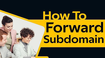 How To Create Subdomain Forwarding 2024