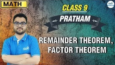 Remainder Theorem || Factor Theorem || Class 9 Math || Misbah || Infinity Learn 9 & 10