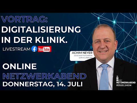 #Netzwerkabend: „Ausbau der Digitalisierung der Institution Klinik“