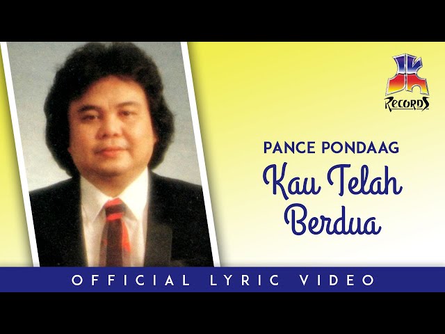 Pance Pondaag - Kau Telah Berdua (Official Lyric Video) class=