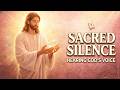 Sacred Silence 🌿 Soft Christian Jazz + Bible Reading for Meditation, Prayer &amp; Spiritual Rest