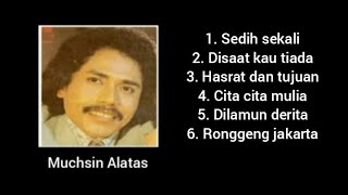 Sedih sekali - Muchsin Alatas - Kompilasi .