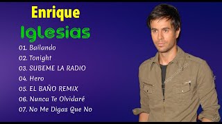 Grandes éxitos de E.N.R.I.Q.U.E I.G.L.E.S.I.A.S ❤️ Top 20 Canciones de E.N.R.I.Q.U.E I.G.L.E.S.I.A.S