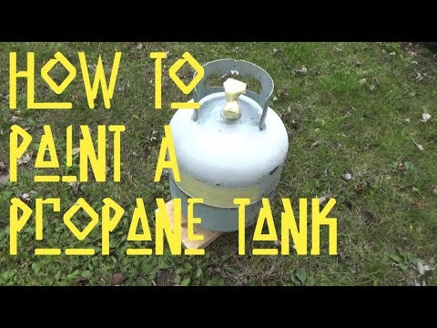 Painting a Propane Tank - Fun Easy Project - YouTube