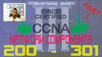 02 - CCNA 200-301 - CH1: Network Components   Part 1