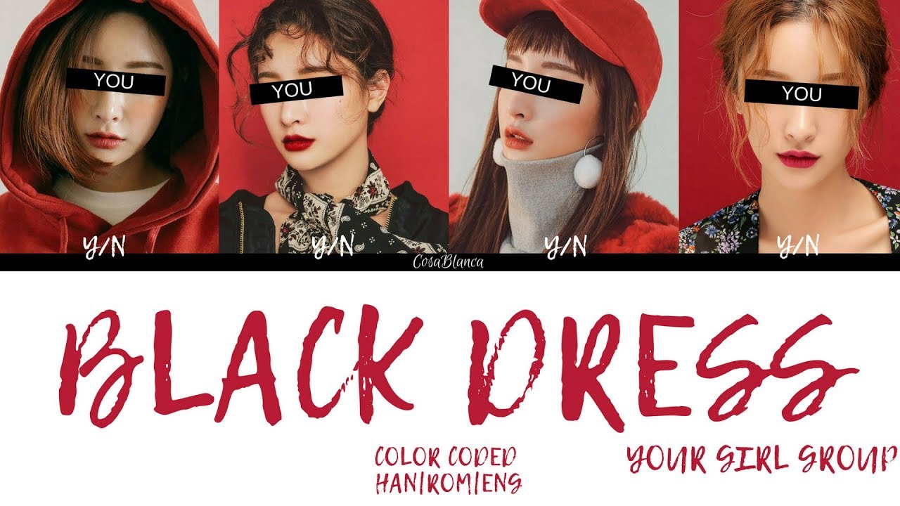 Your Girl Group (너의 여자 그룹) — 'BLACK DRESS' (Color Coded ...