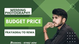 wedding shoot price in prayagraj to rewa  || prayagraj photographer budget price renge