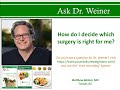 How do I decide which surgery is right for me?