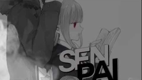 Senpai [ MEP PART ]