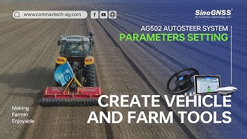 AG502 Autosteer System | How to Create Vehicle and Farm Tools?