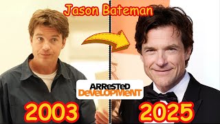 Arrested Development Cast (2003 - 2026) - Real Name and Age - Then And Now - Transformations