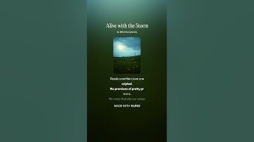 Alive with the Storm