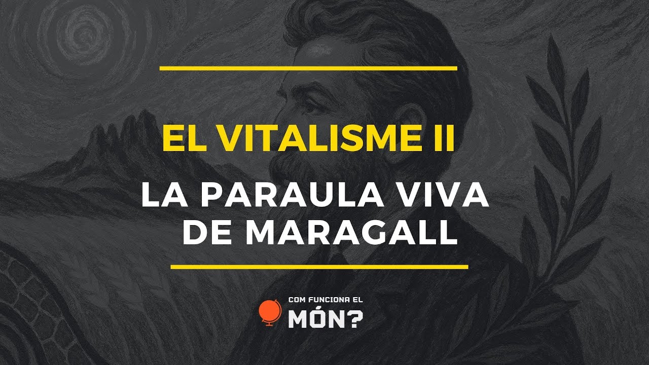 La Paraula Viva de Maragall (Vitalisme II)