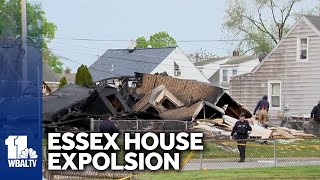 Home explosion in Essex felt for blocks in neighborhood