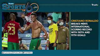 Ronaldo Breaks Men's International Scoring Record With 110th And 111th Goals + More | TRUST TV screenshot 5