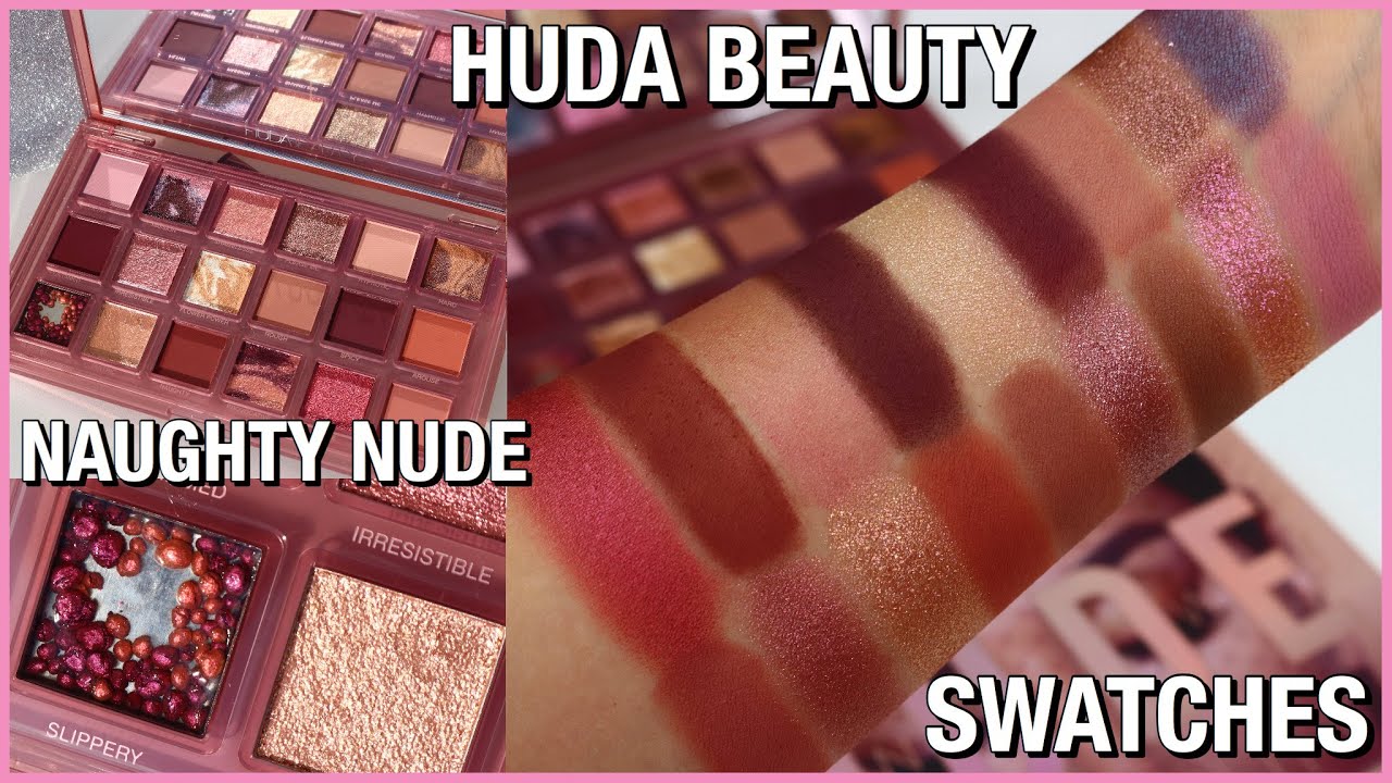 Huda Beauty Naughty Nude Eyeshadow Palette SWATCHES New Makeup YouTube