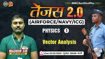 Join Physics Class | Vector Analysis | Physics for Airforce, Navy, ICG Exam | MKC