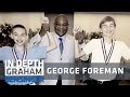 George foreman emptied my wallet to save youth center