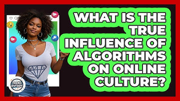 What Is The True Influence Of Algorithms On Online Culture? - Trend Unwrapper