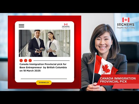 Canada Immigration Provincial pick for Entrepreneur Immigration invitations | British Columbia
