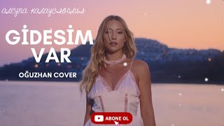 Aleyna Kalaycıoğlu - Gidesim Var L Oğuzhan Cover L