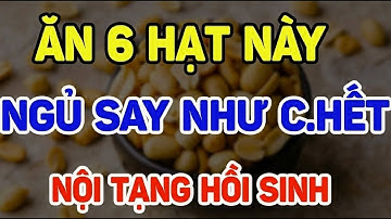 BÁC SĨ KHUYÊN: CHỈ CẦN 6 HẠT NÀY MỖI TỐI – GAN THẬN KHỎE, NỘI TẠNG HỒI SINH, NGỦ SAY ĐẾN SÁNG!