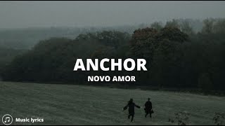 Novo Amor - Anchor (Lyrics)