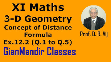 XI Maths | 3-D Geometry | Concept of Distance Formula | Ex.12.2 (Q.1 to Q.5) by Mohit Sir