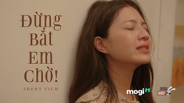 [Phim Ngắn] Đừng Bắt Em Chờ | Phim Ngắn Tình Yêu - Cảm Động Rơi Nước Mắt - Diệp Hương Vị Tình Thân 2