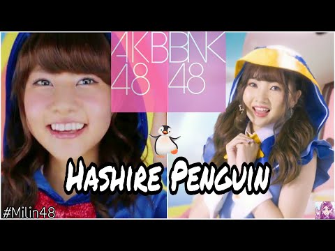 [MV] Hashire Penguin - AKB48 / BNK48