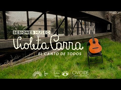 ¡Estreno Sesiones Museo Violeta Parra: El Canto de Todos!