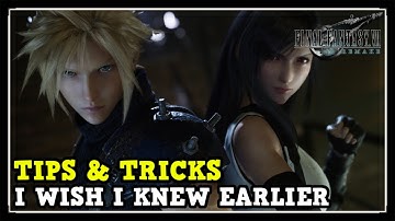 Tips & Tricks I Wish I Knew Earlier In Final Fantasy 7 Remake (FF7 Remake Tips & Tricks)