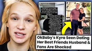 YouTuber Caught With Best Friends Husband (Kyra from OkBaby)