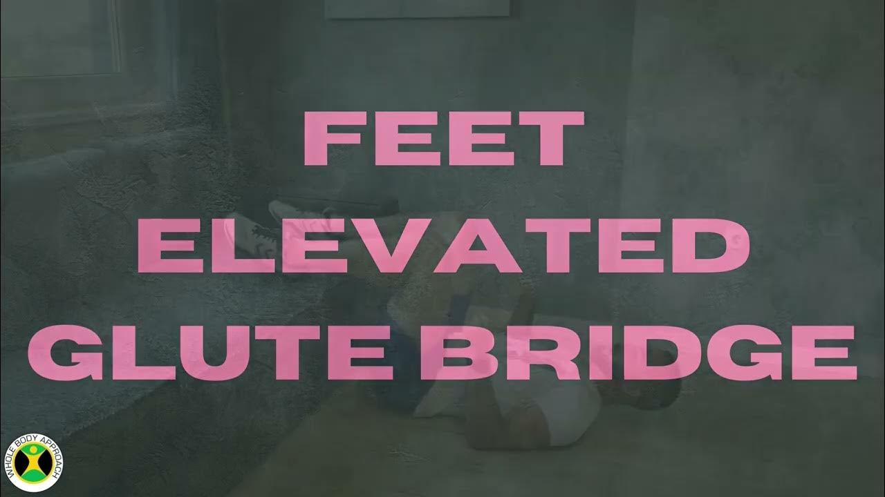 How To Do Feet Elevated Glute Bridge Feet Elevated Glute Bridge YouTube