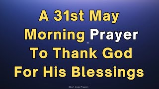 Lord, Your Blessings Are More Than I Can Count | Morning Prayer Before You Start Your Day