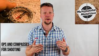 GPS and Compasses for Shooting - Marksmanship Masterclass