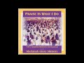 Praise Is What I Do - Shekinah Glory Ministry