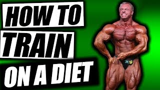 How To Train While On a Diet