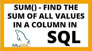 Find the sum of column in a table using SUM in SQL