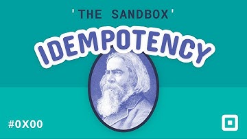 The Sandbox: Idempotency