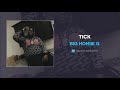 Big Homiie G - Tick (AUDIO)