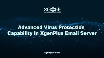 Advanced Virus Protection Capability In XgenPlus Email Server