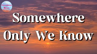 Keane  Somewhere Only We Know || One Direction, Olivia Rodrigo, Adele (Lyrics)