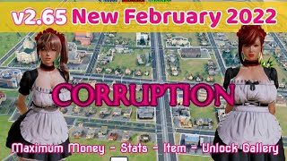 Corruption v2.65 New February 2022 - Maximum Money, Maximum Stats, & Open All Gallery Scenes