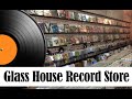 The Vinyl Guide - Glass House Record Store, Pomona, California