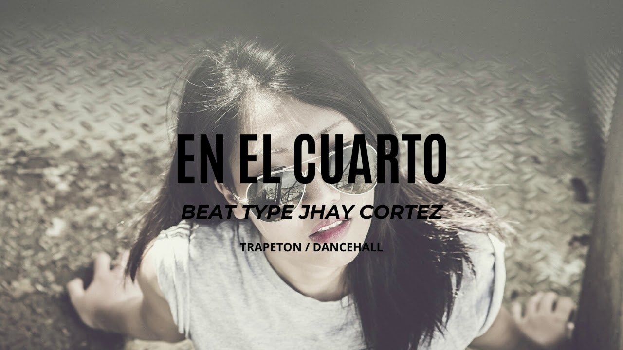 BEAT TYPE JHAY CORTEZ / TRAPETON - DANCEHALL TYPE BEAT / Prod. Quasar Mov - INSTRUMENTAL 2020