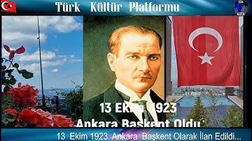 13  Ekim  1923  Ankara  Başkent Oldu